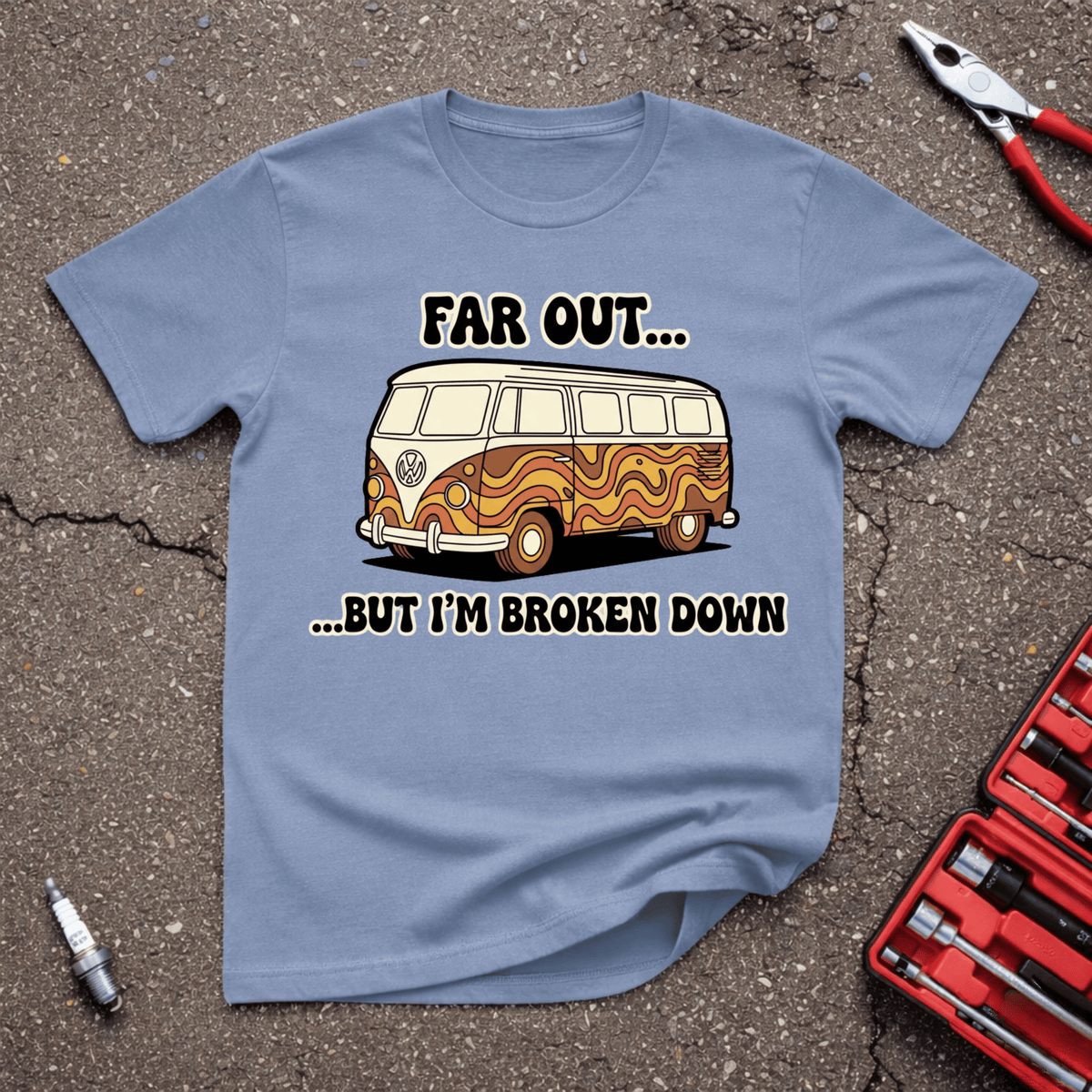 Far Out funny automotive T-shirt with retro orange and brown vintage van and text reading Far Out But I'm Broken Down on Stone Blue shirt.