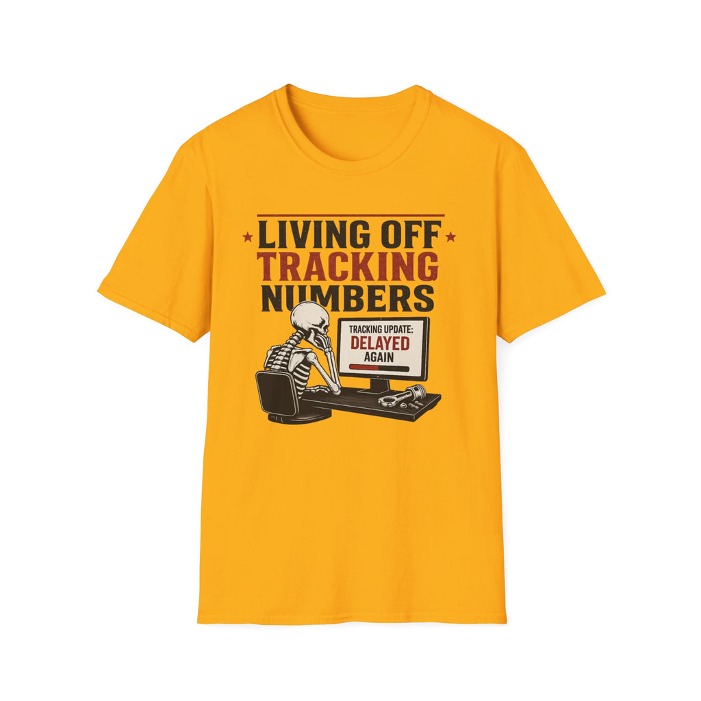 Living Off Tracking Numbers T-Shirt