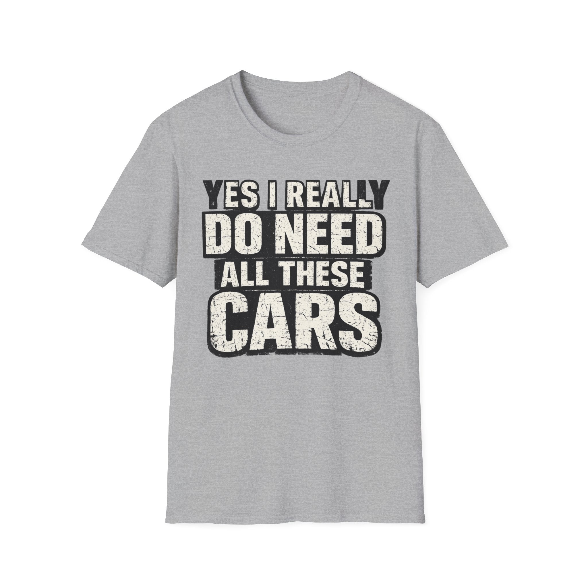 Do Need Cars T-Shirt