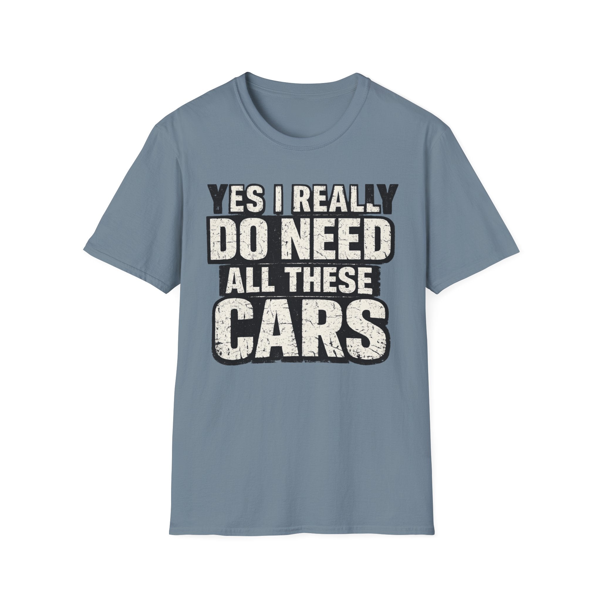 Do Need Cars T-Shirt