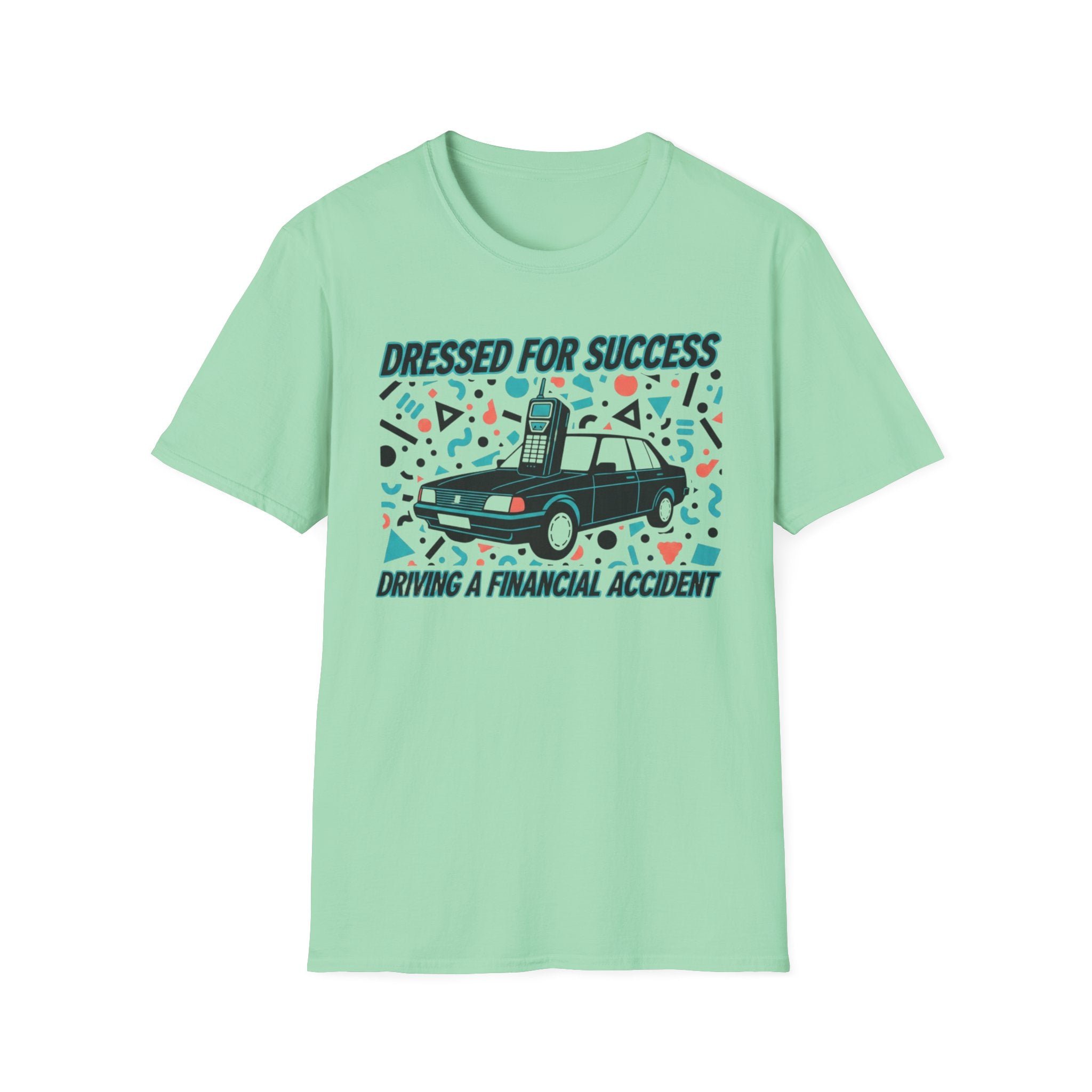 Dressed For Success T-Shirt