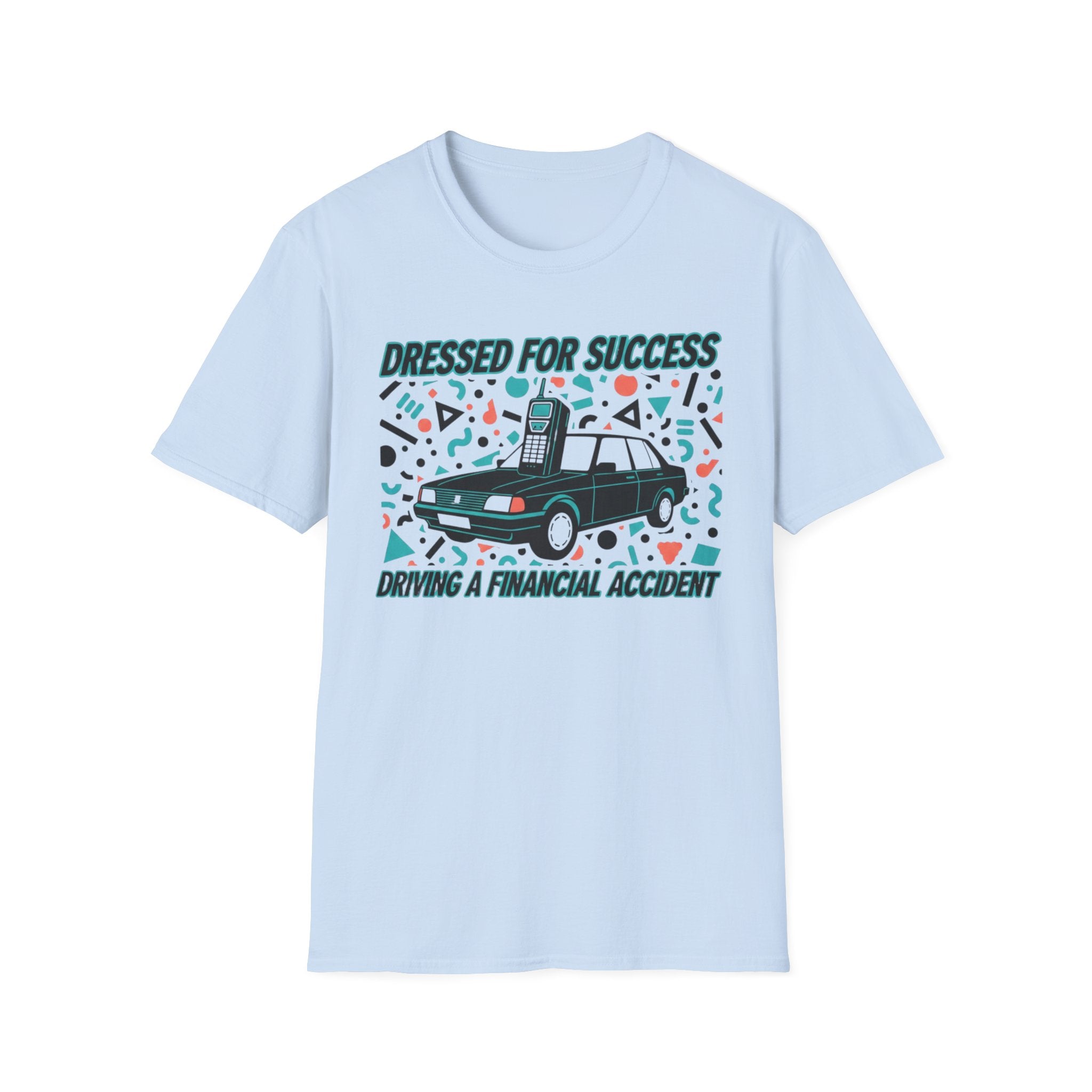 Dressed For Success T-Shirt