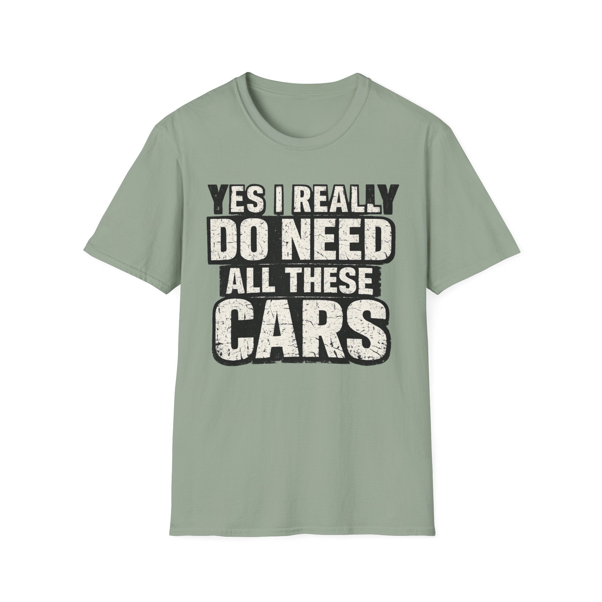 Do Need Cars T-Shirt