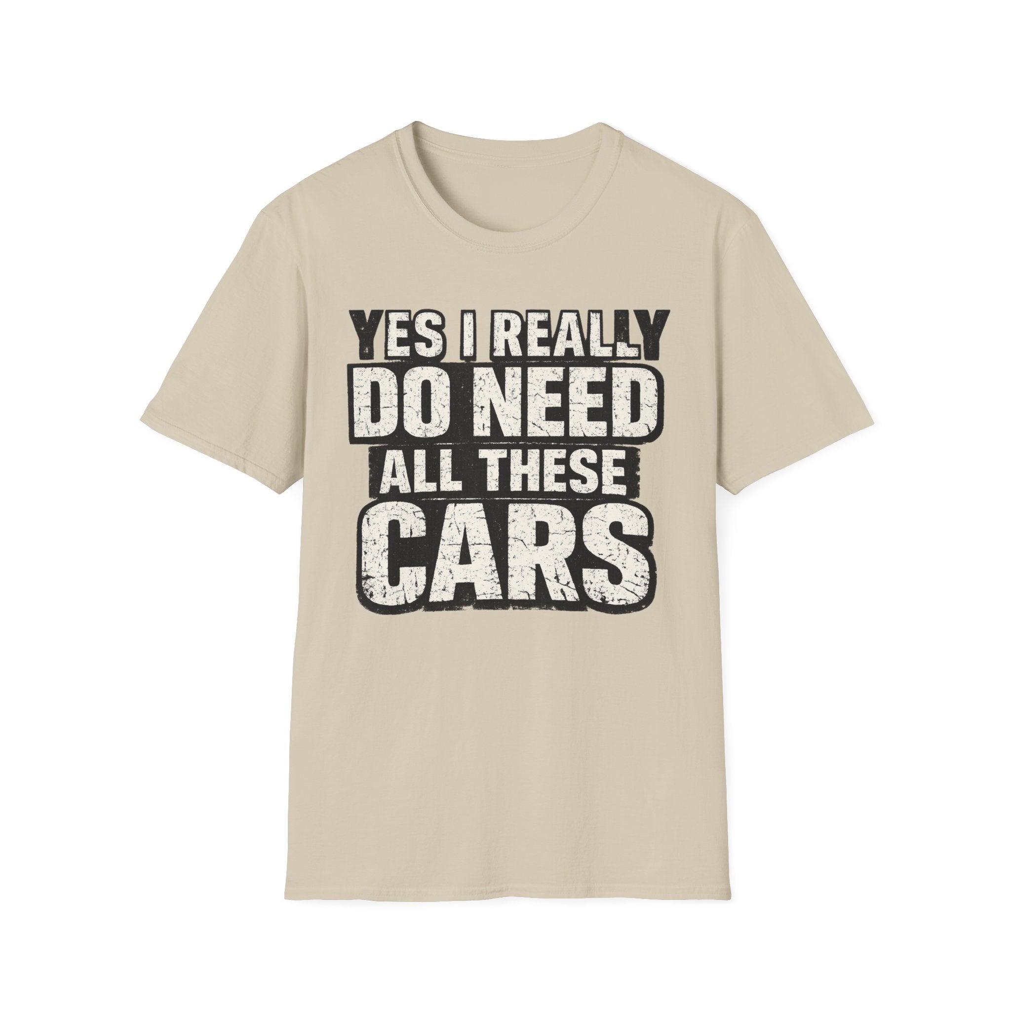 Do Need Cars T-Shirt