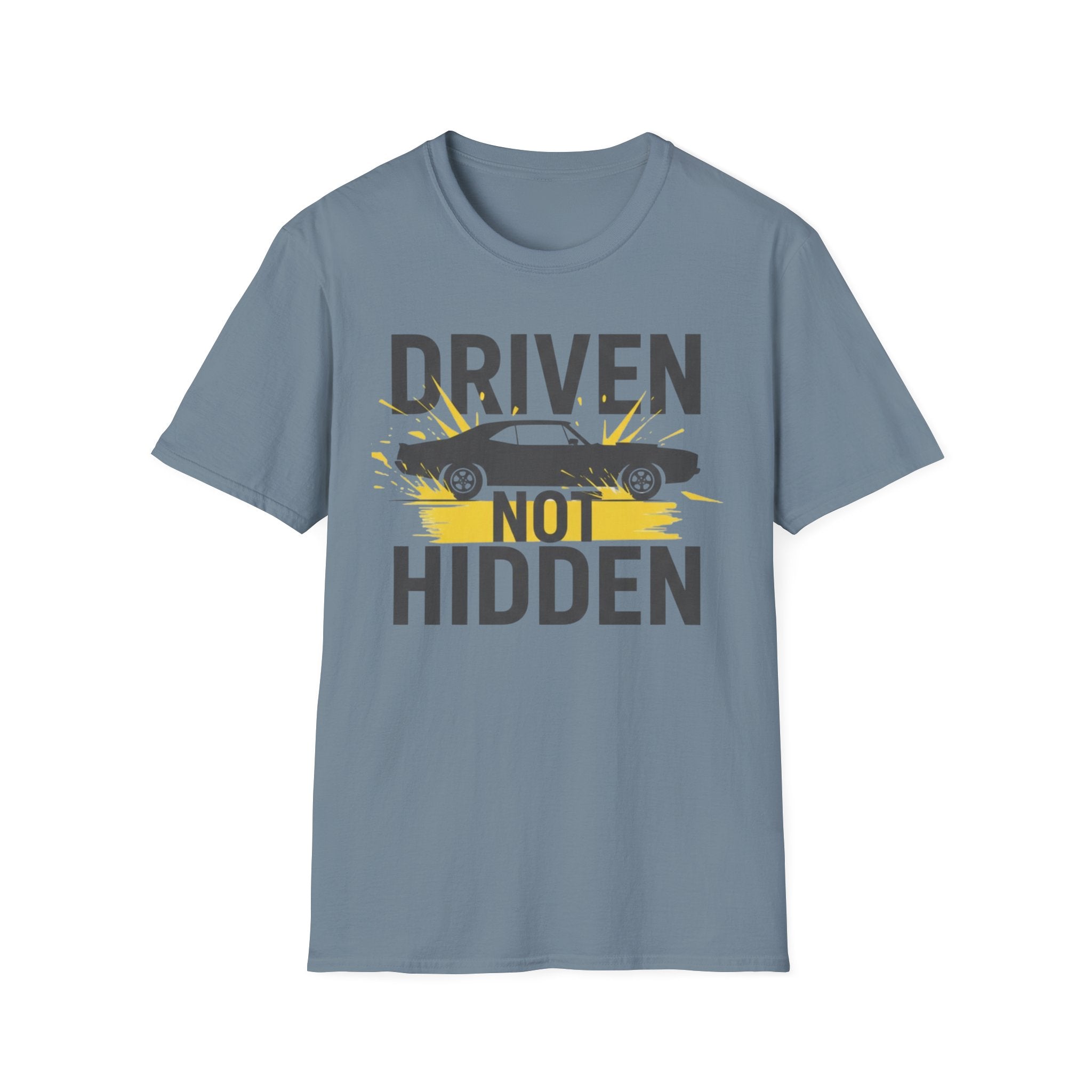 Driven Not Hidden T-Shirt