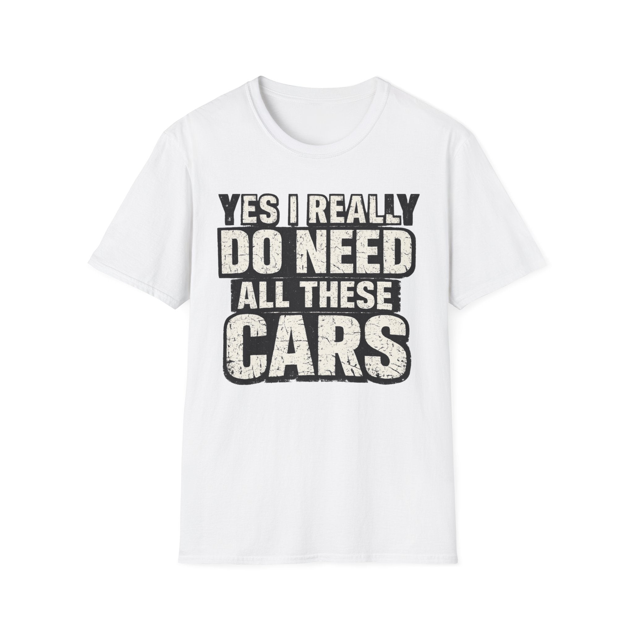 Do Need Cars T-Shirt