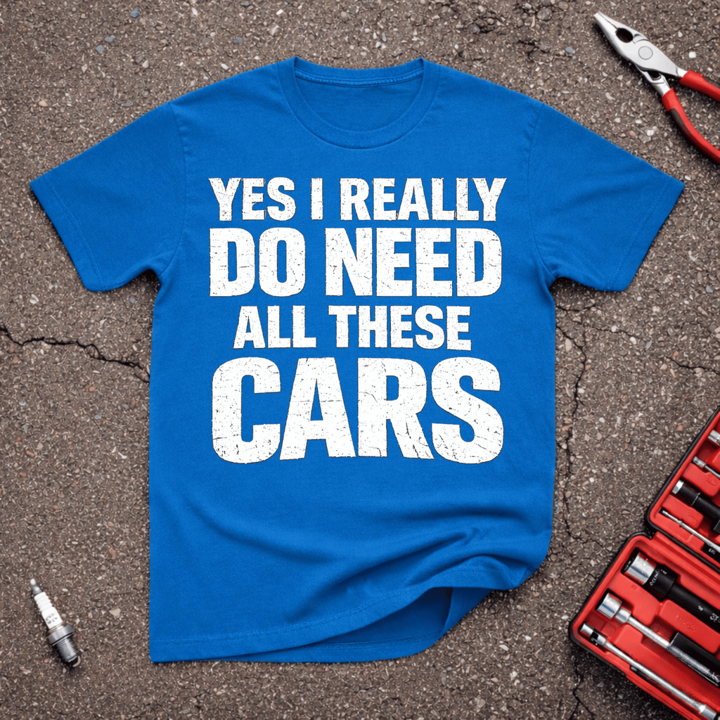 Do Need Cars T-Shirt