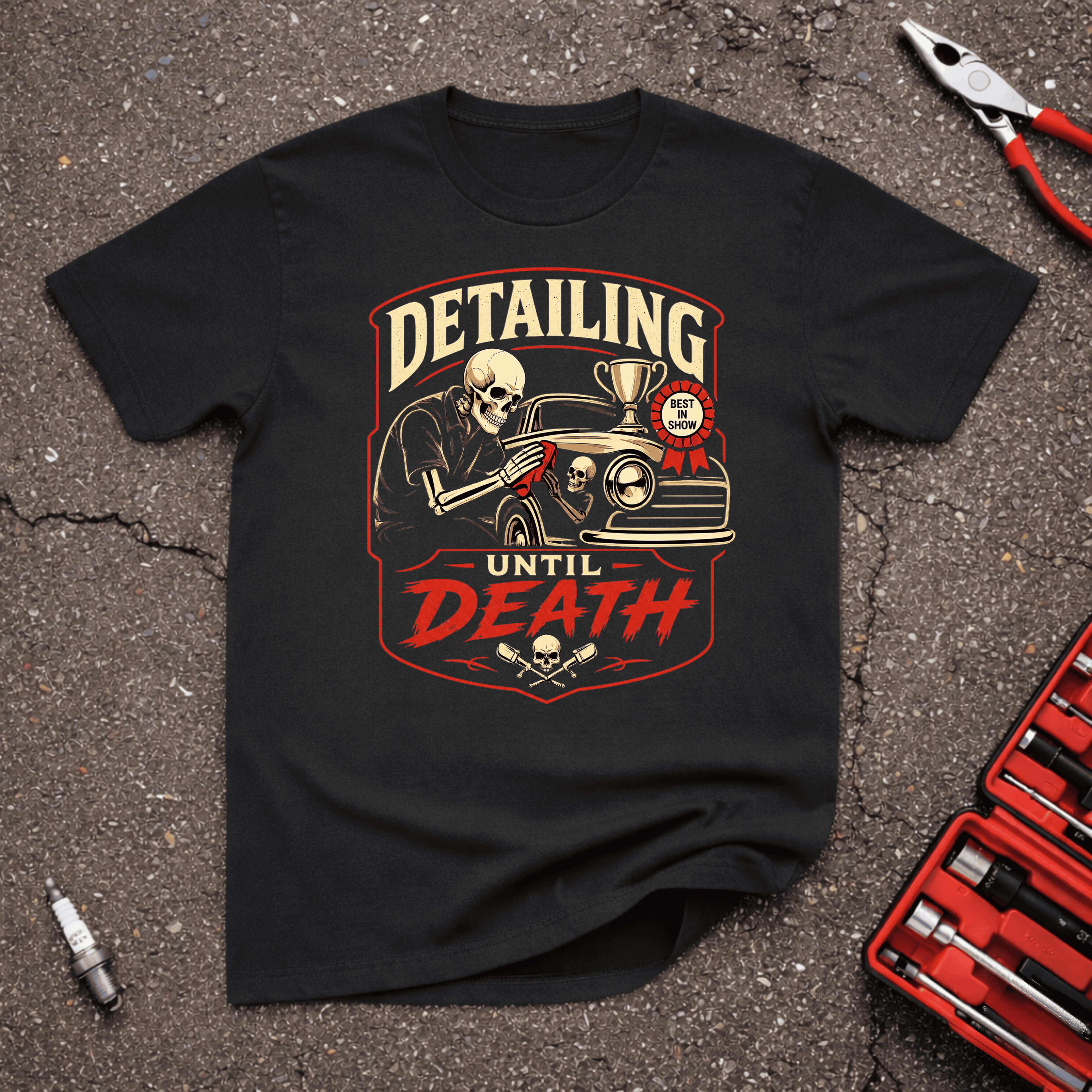 Detailing Until Death T-Shirt