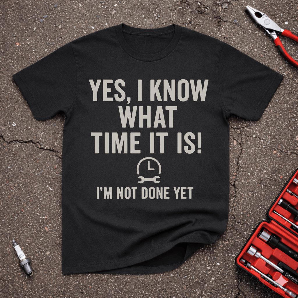 I'm Not Done Yet T-Shirt