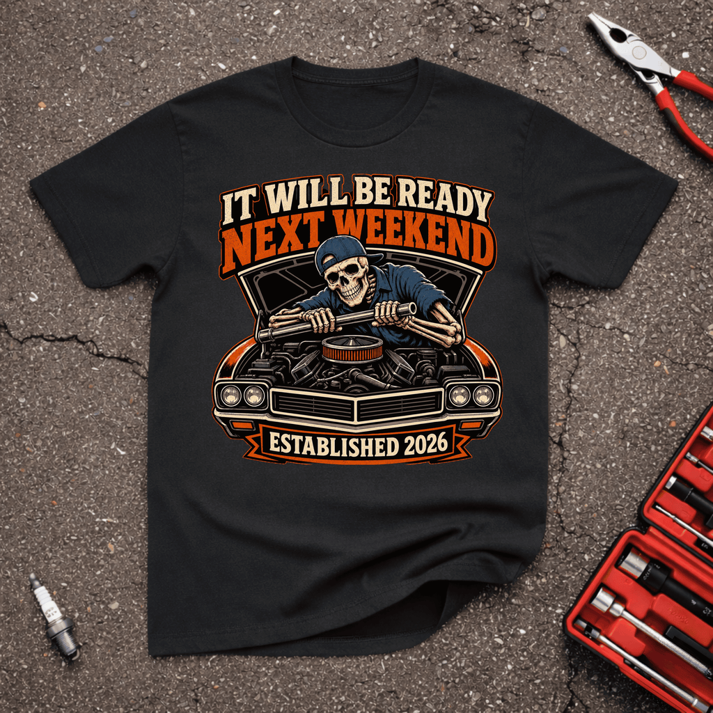 Ready Next Week T-Shirt