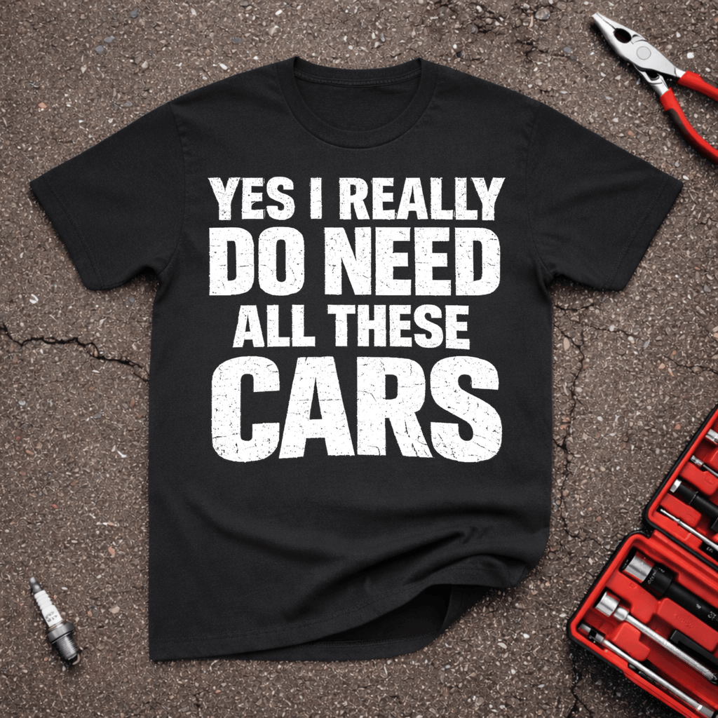 Do Need Cars T-Shirt