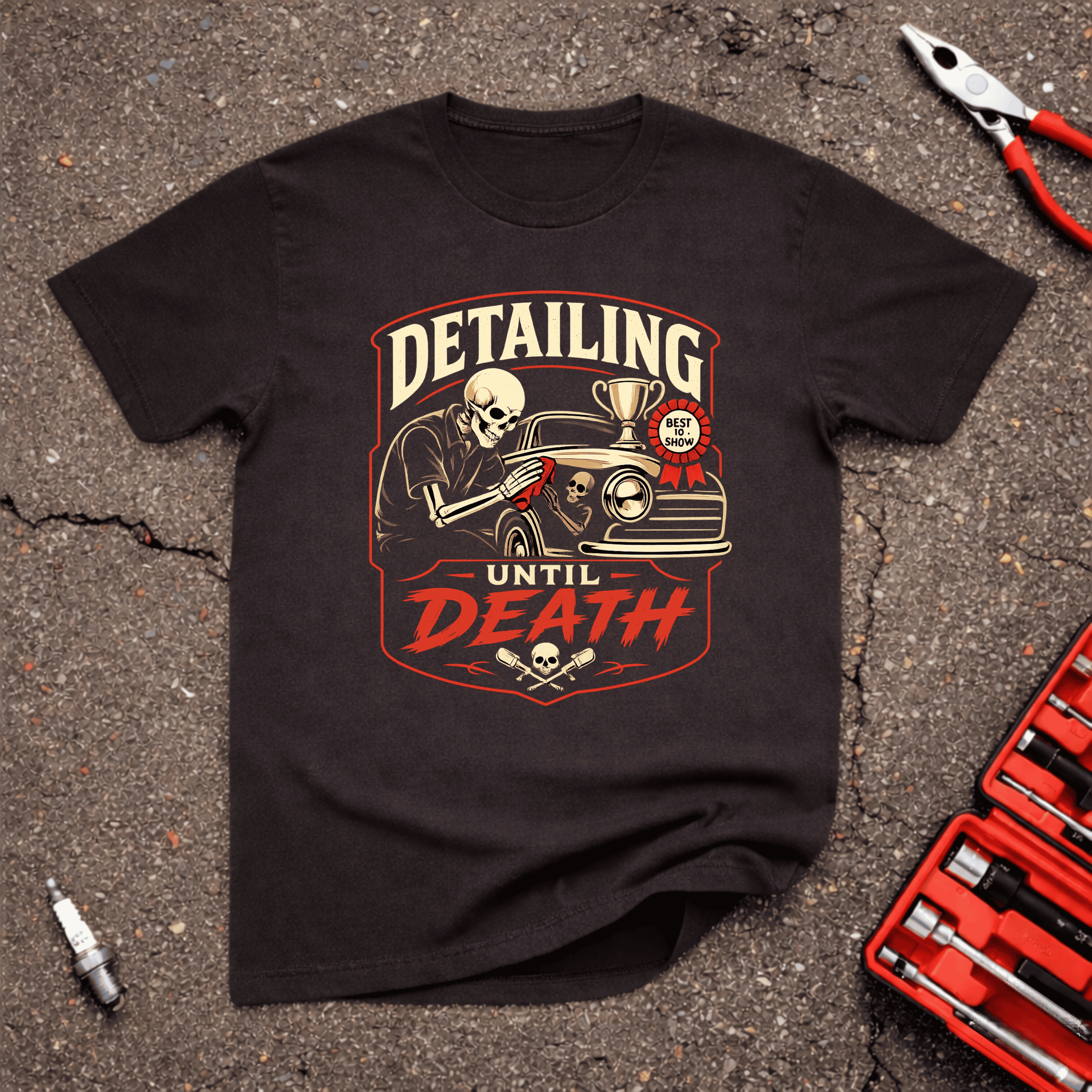 Detailing Until Death T-Shirt