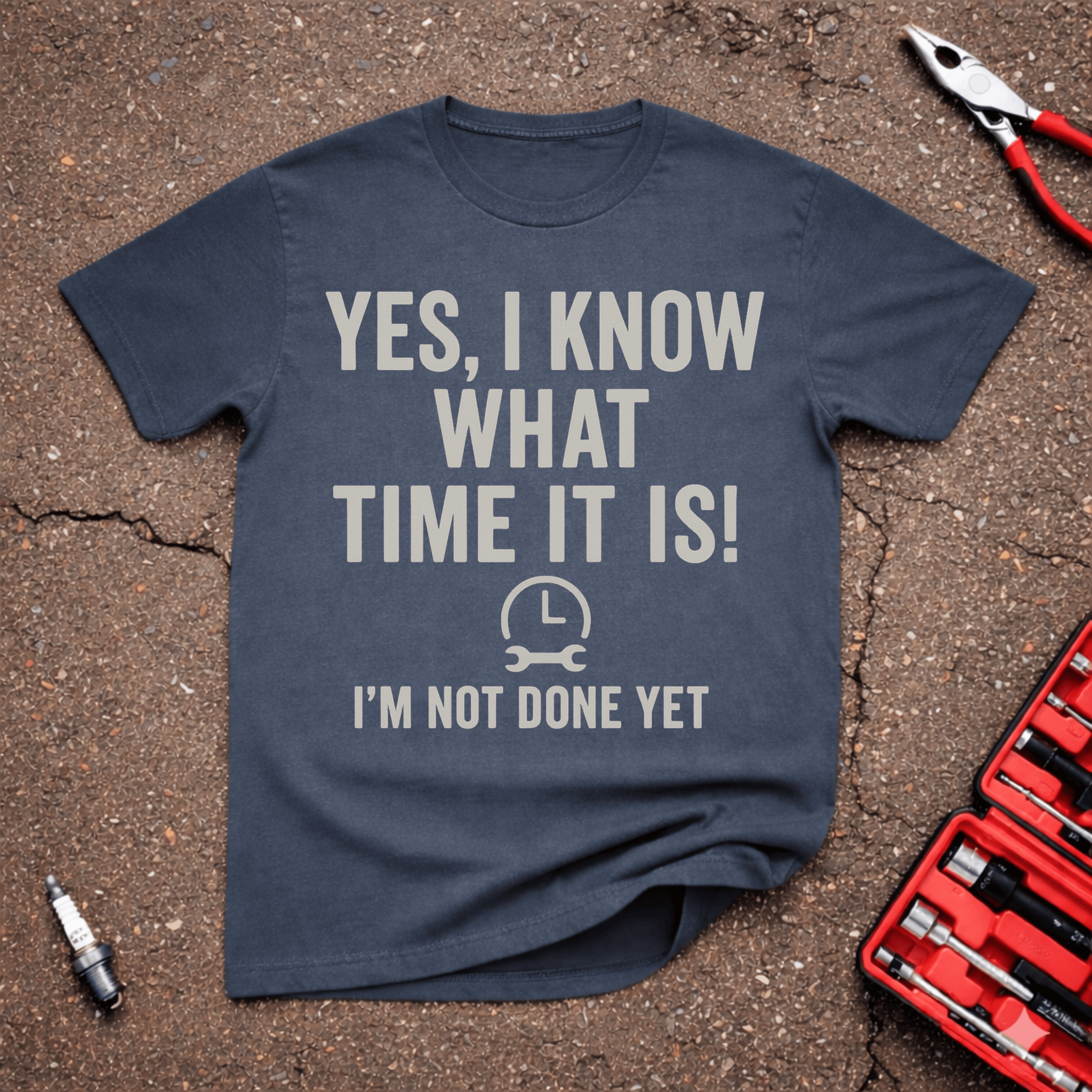 I'm Not Done Yet T-Shirt