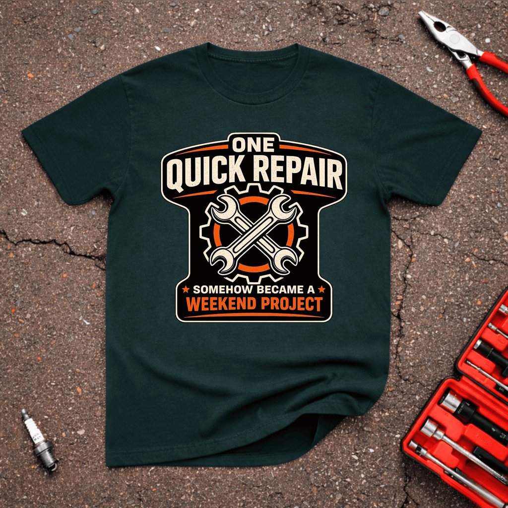 One Quick Repair T-Shirt