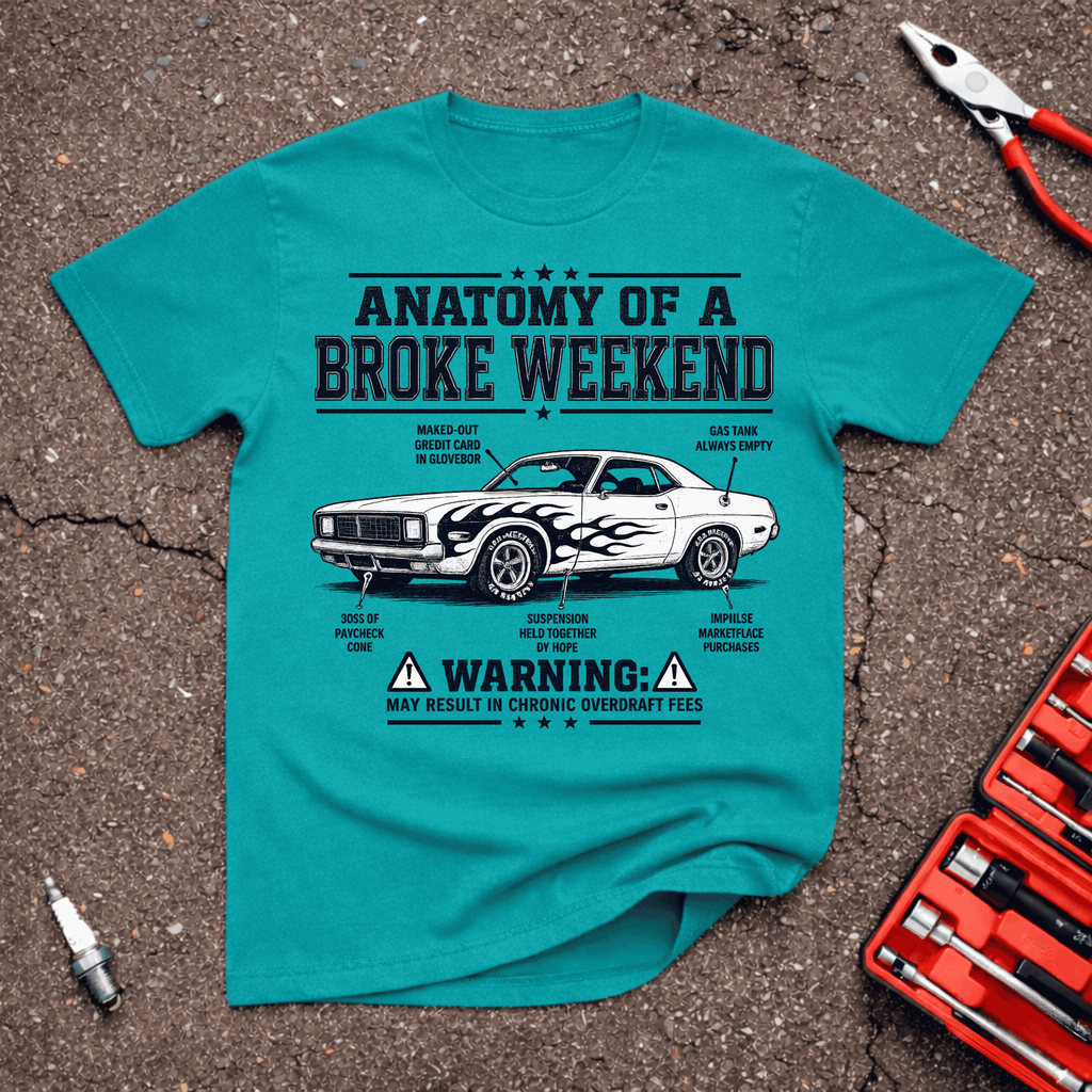 Broke Weekend T-Shirt