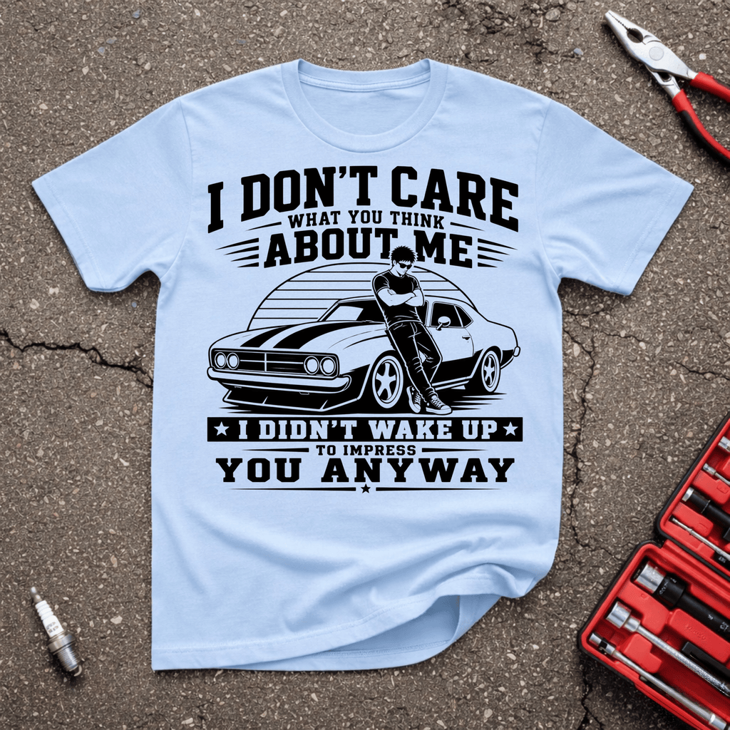 Impress You Anyway T-Shirt