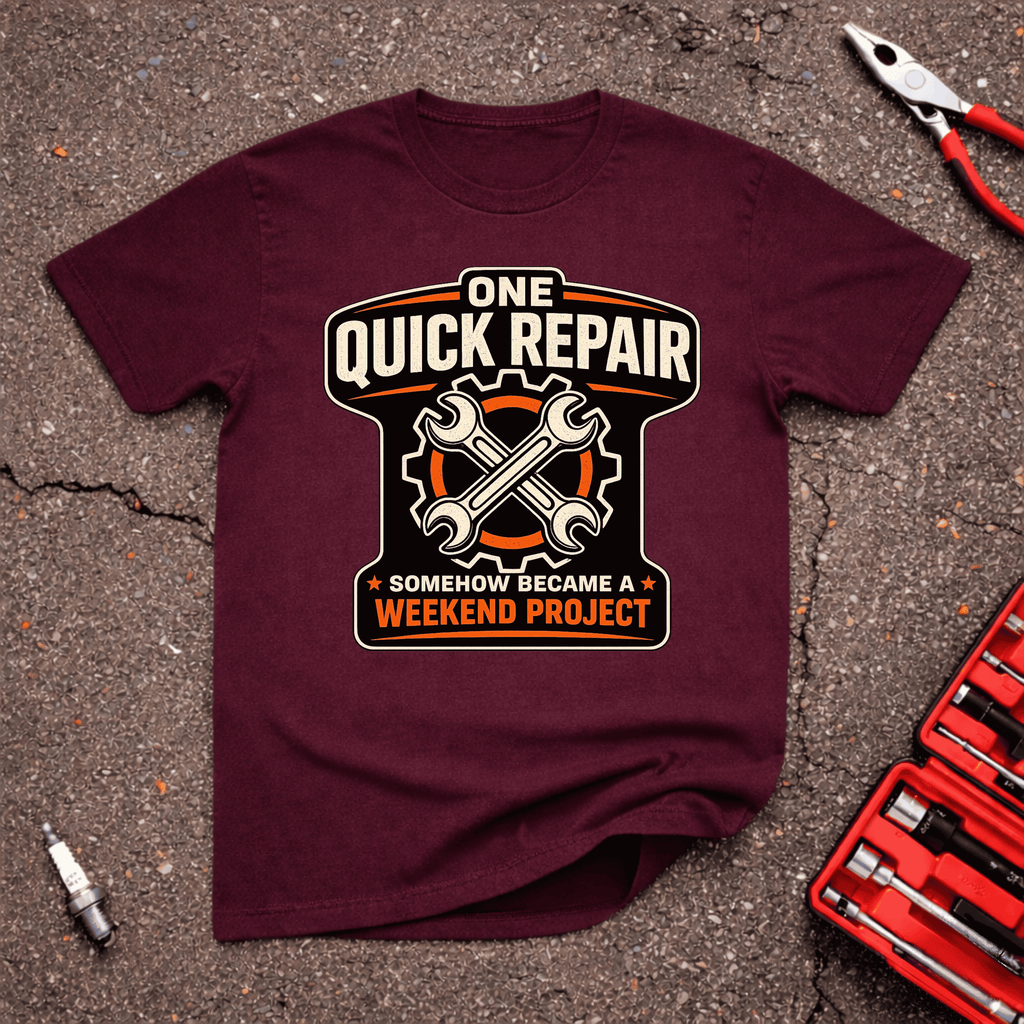 One Quick Repair T-Shirt