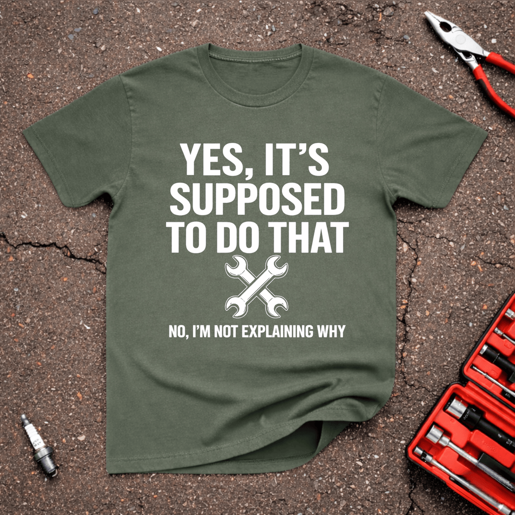 Not Explaining T-Shirt