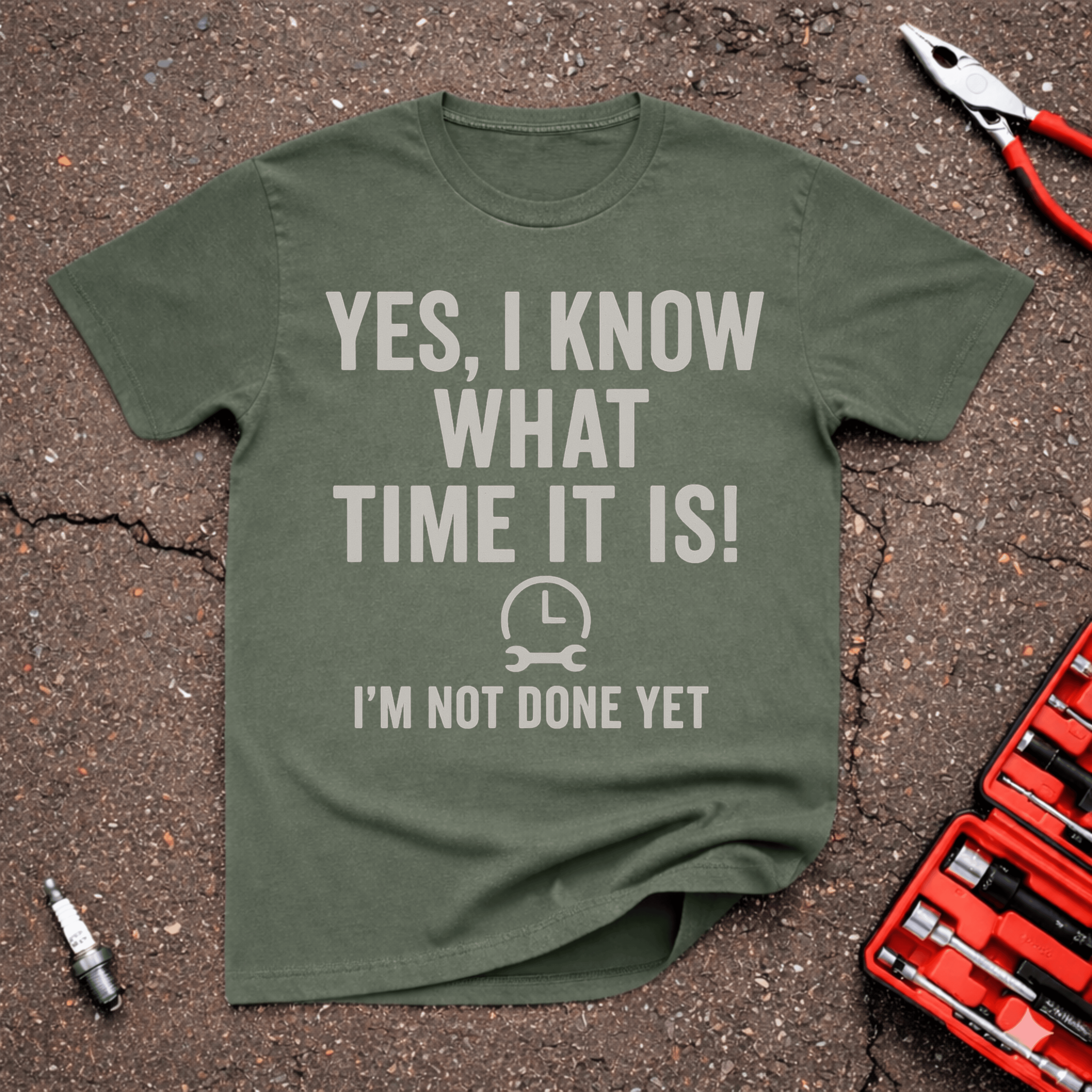 I'm Not Done Yet T-Shirt