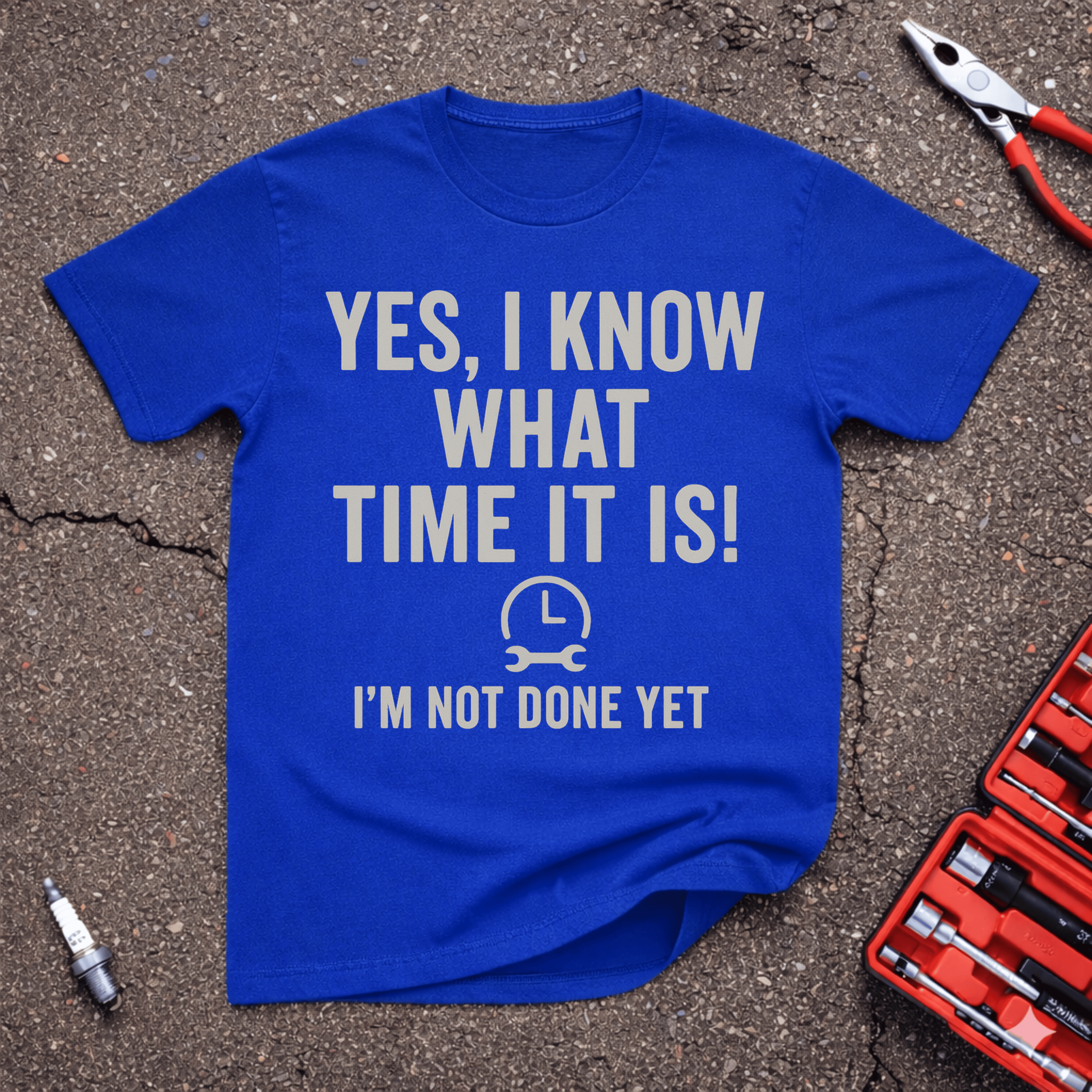 I'm Not Done Yet T-Shirt