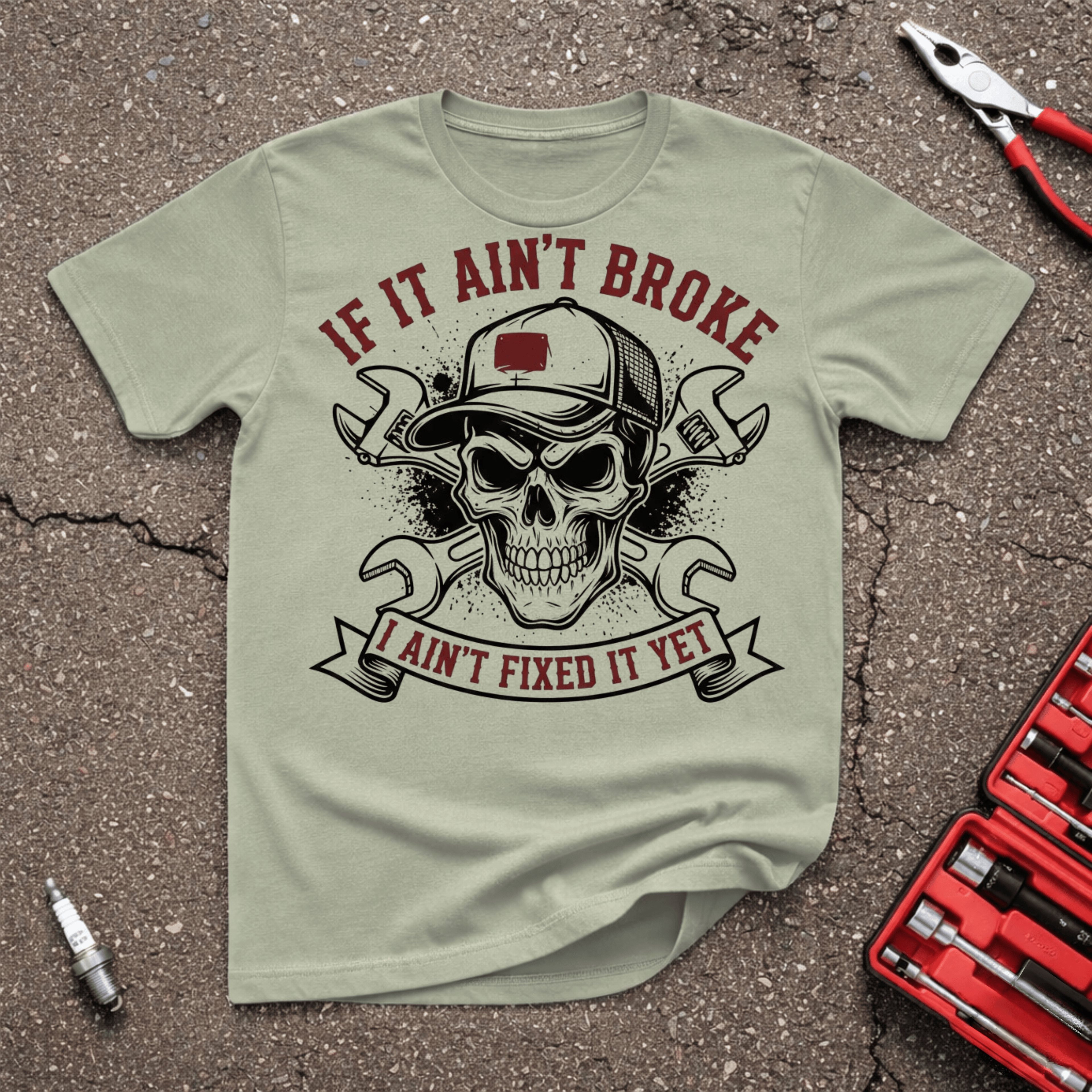 Ain't Broken T-Shirt