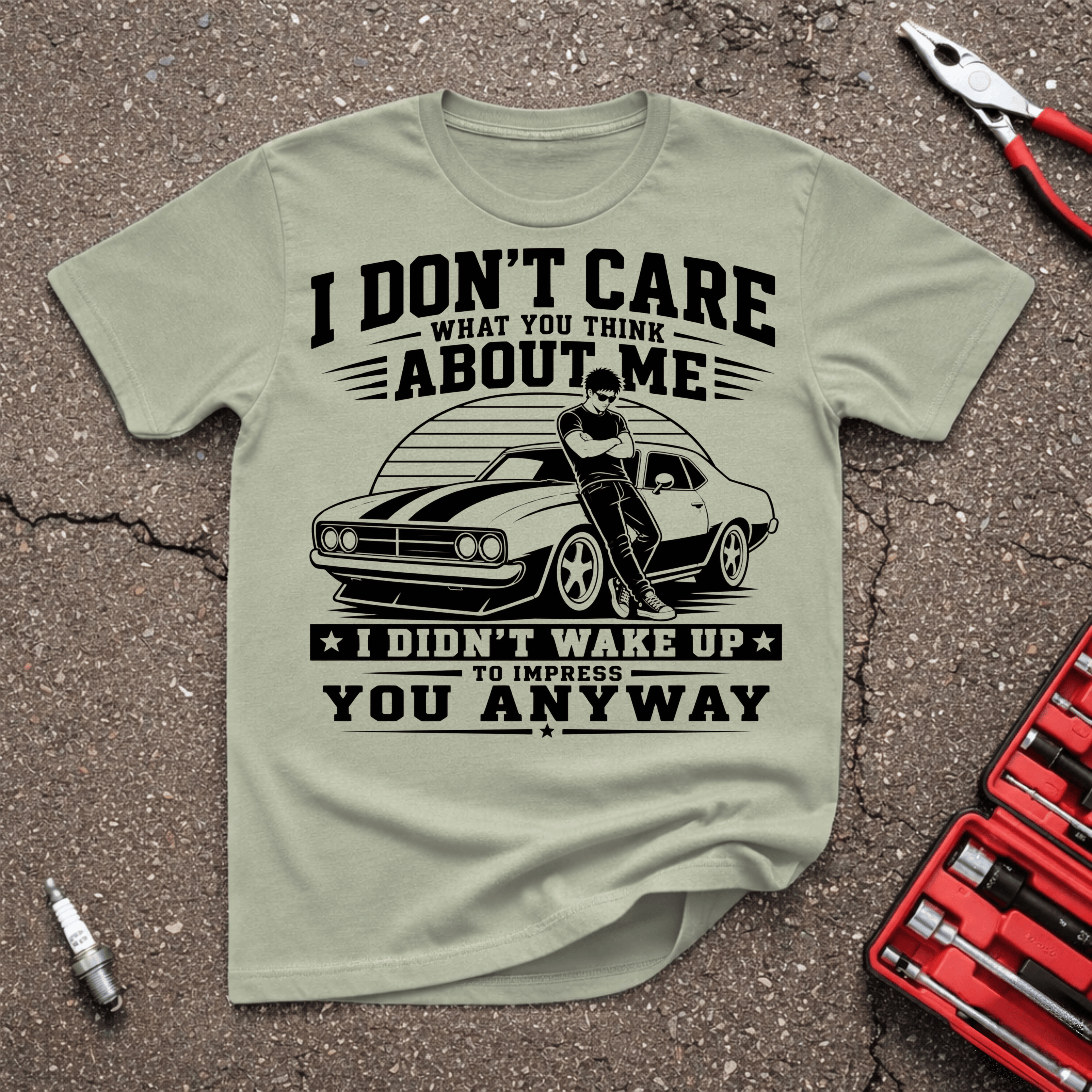 Impress You Anyway T-Shirt