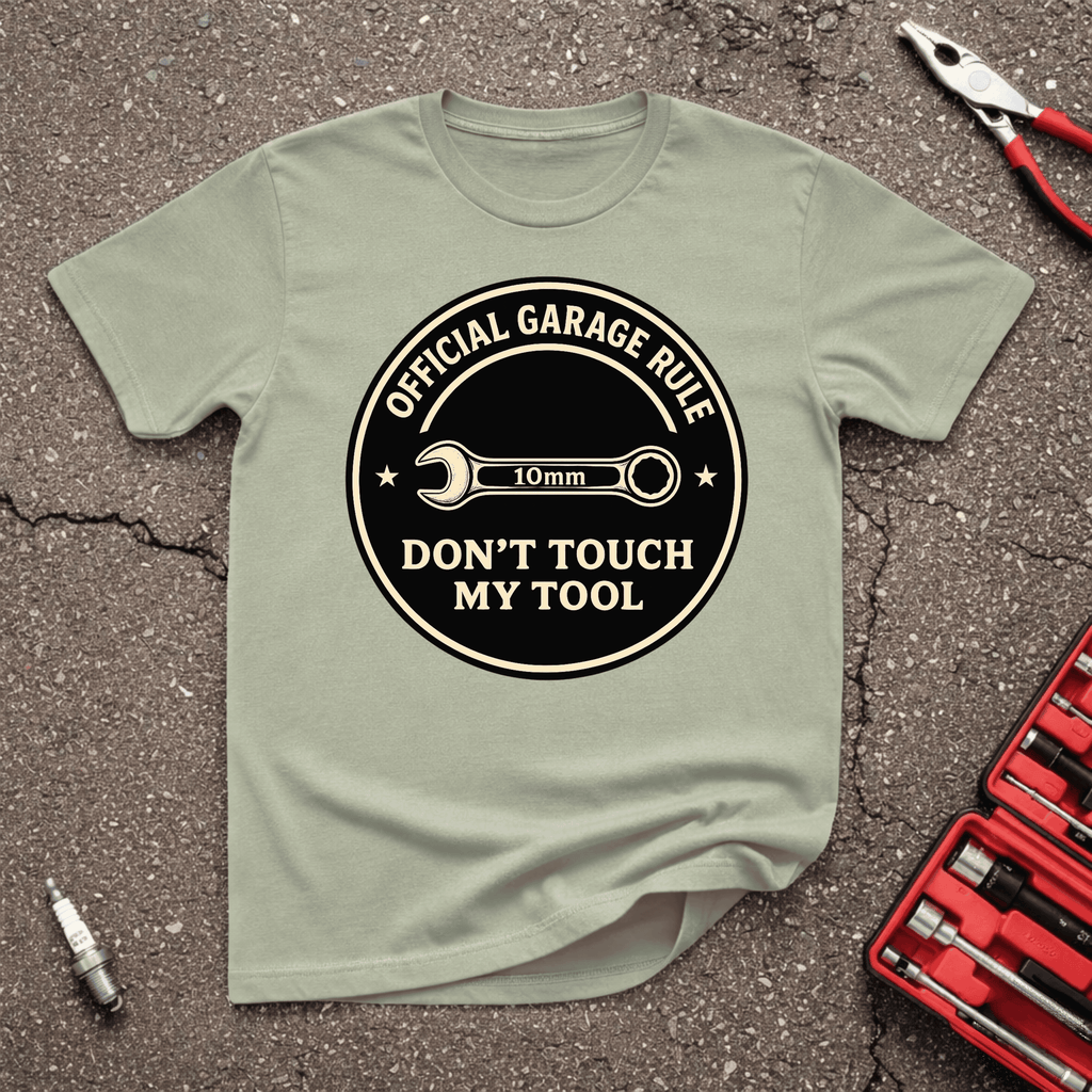 Don't Touch My Tool T-Shirt