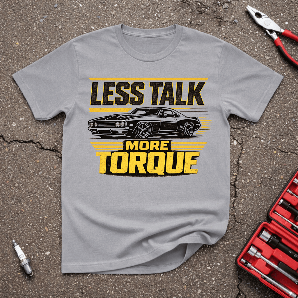 Less Talk T-Shirt
