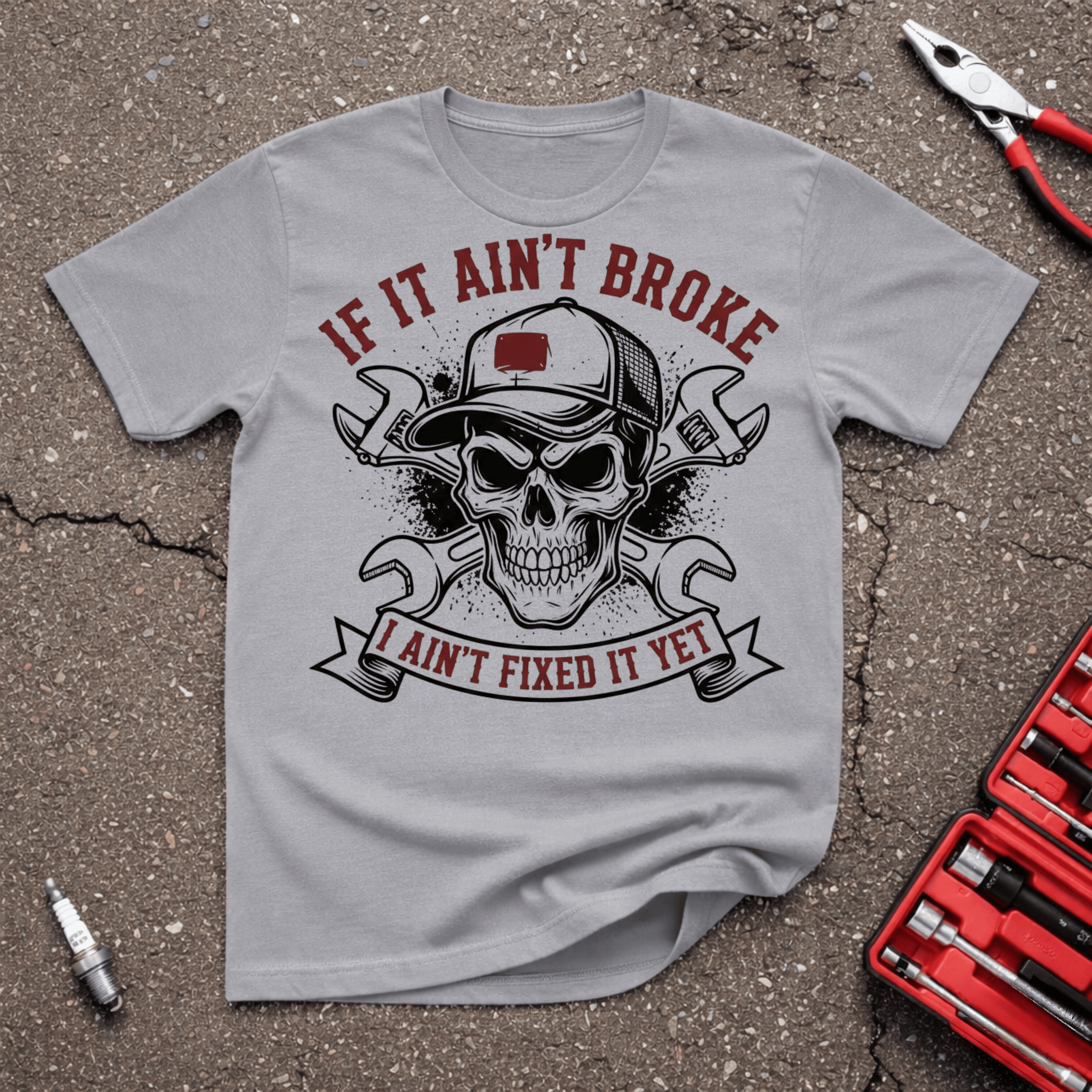 Ain't Broken T-Shirt