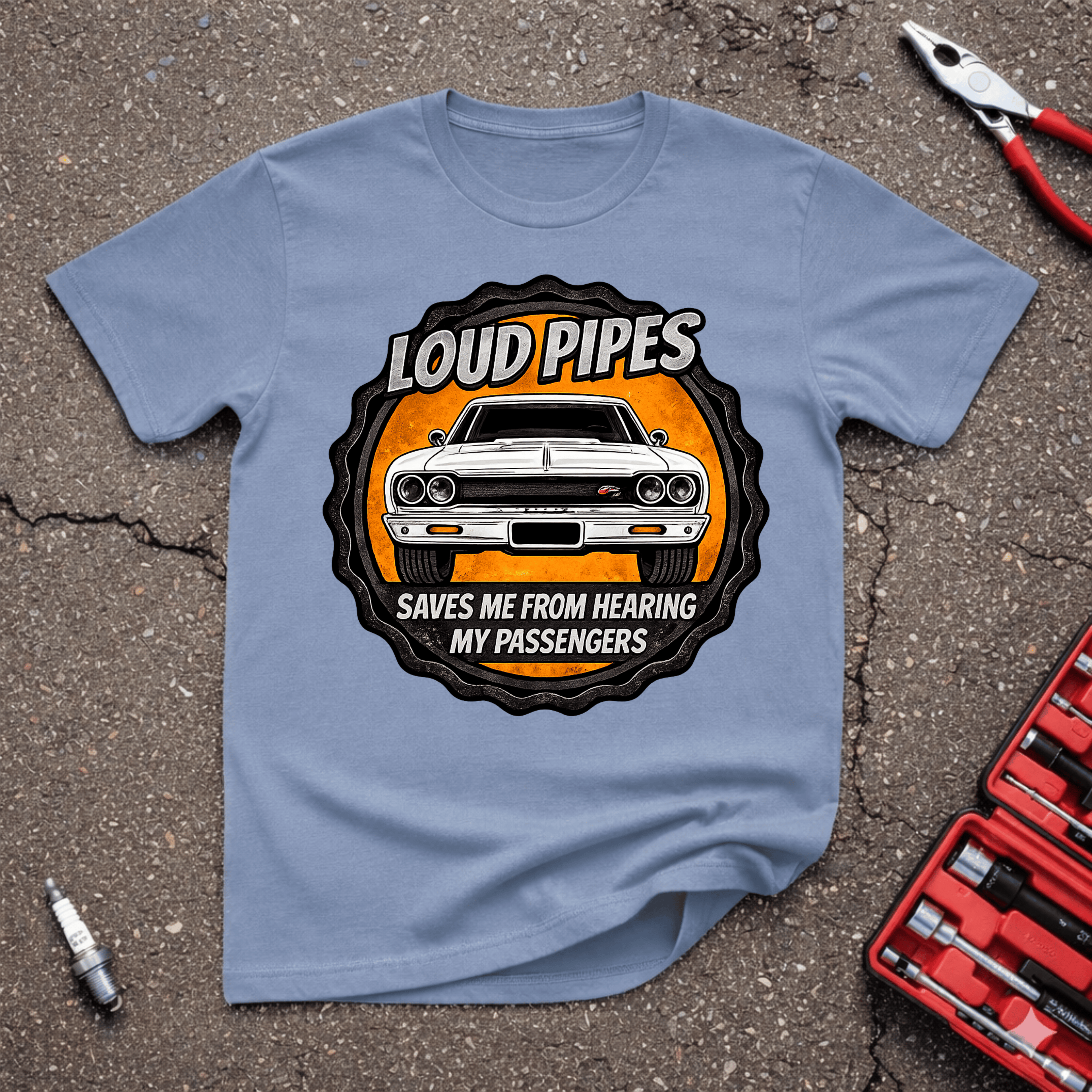 Loud Pipes T-Shirt