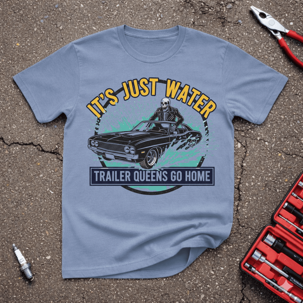 It's Just Water T-Shirt